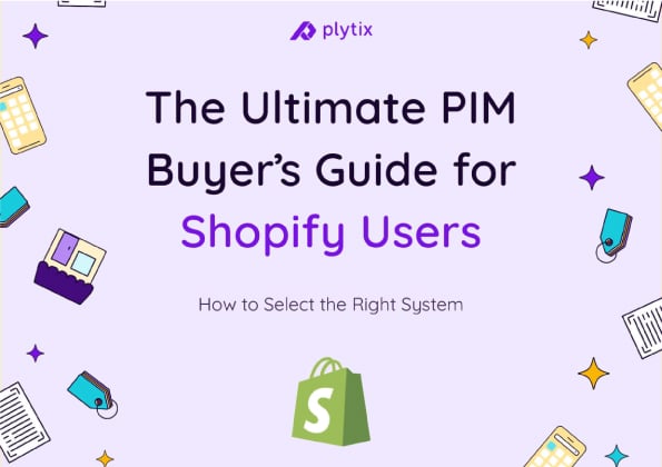 PIM Buyer's Guide for Shopify